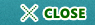 close